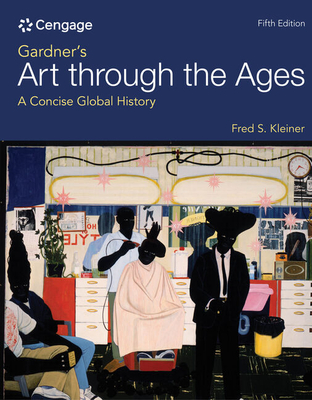 Gardner's Art through the Ages: A Concise Global History - Kleiner, Fred