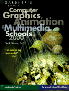 Gardner's Guide to Computer Graphics, Animations & Multimedia Schools