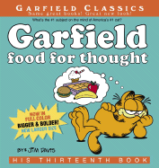 Garfield Food for Thought: His Thirteenth Book