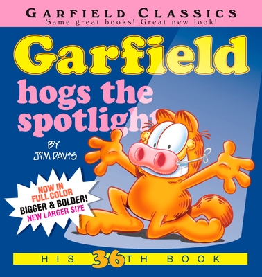 Garfield Hogs the Spotlight: His 36th Book - Davis, Jim