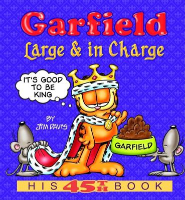 Garfield: Large & in Charge: His 45th Book - Davis, Jim