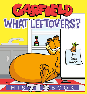 Garfield What Leftovers?: His 71st Book - Davis, Jim