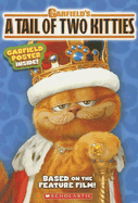 Garfields a Tale of Two Kitties: Movie Novelization