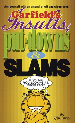 Garfield's Insults, Put-Downs, and Slams - Davis, Jim