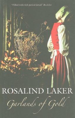 Garlands of Gold - Laker, Rosalind