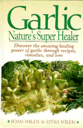 Garlic: Nature's Super Healer