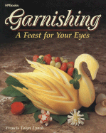 Garnishing: A Feast for Your Eyes