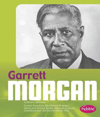 Garrett Morgan - Schuette, Sarah L