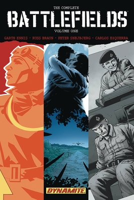 Garth Ennis' Complete Battlefields Volume 1 - Ennis, Garth, and Braun, Russ, and Ezquerra, Carlos