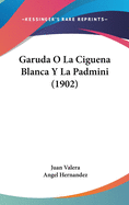 Garuda O La Ciguena Blanca y La Padmini (1902)