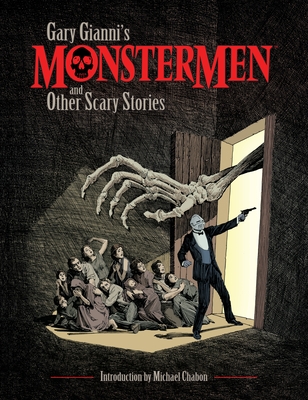 Gary Gianni's Monstermen and Other Scary Stories - 