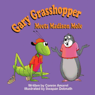 Gary Grasshopper Meets Madison Mole