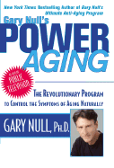 Gary Null's Power Aging - Null, Gary