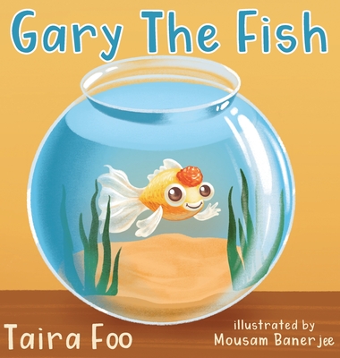 Gary The Fish - Foo, Taira