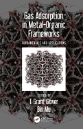 Gas Adsorption in Metal-Organic Frameworks: Fundamentals and Applications