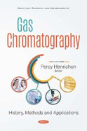 Gas Chromatography: History, Methods and Applications