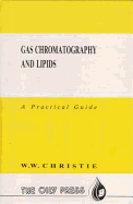 Gas Chromatography & Lipids: A Practical Guide