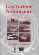 Gas Turbine Performance - Walsh, Philip P, and Fletcher, Paul