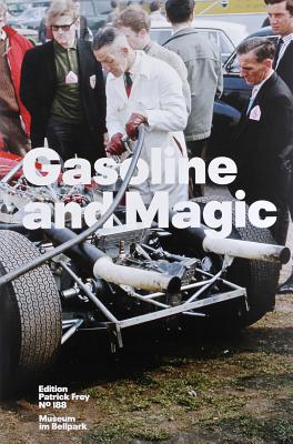 Gasoline and Magic - Stadler, Hilar (Text by)