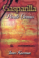 Gasparilla, Pirate Genius