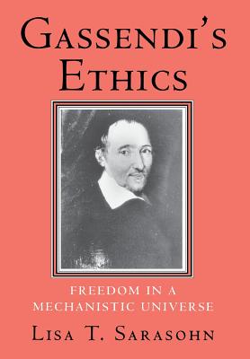 Gassendi's Ethics - Sarasohn, Lisa T