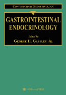 Gastrointestinal Endocrinology - Greeley, Jr (Editor)