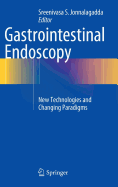 Gastrointestinal Endoscopy: New Technologies and Changing Paradigms