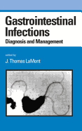 Gastrointestinal Infections: Diagnosis and Management