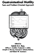 Gastrointestinal Motility: Tests and Problem-Oriented Approach