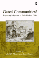 Gated Communities?: Regulating Migration in Early Modern Cities