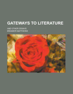 Gateways to Literature: And Other Essays