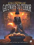 Gateways to Terror: Three Portals Into Nightmare