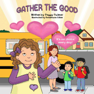 Gather the Good