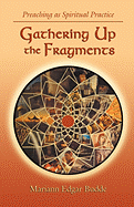 Gathering Up the Fragments