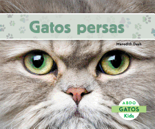 Gatos Persas (Persian Cats) (Spanish Version)