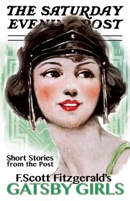 Gatsby Girls: Short Stories from the Post - Fitzgerald, F Scott