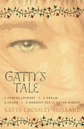 Gatty's Tale. Kevin Crossley-Holland