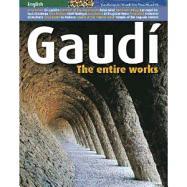 Gaudi - Toutes Les Oeuvres - French Edition