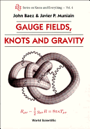 Gauge Fields, Knots & Gravity (V4)