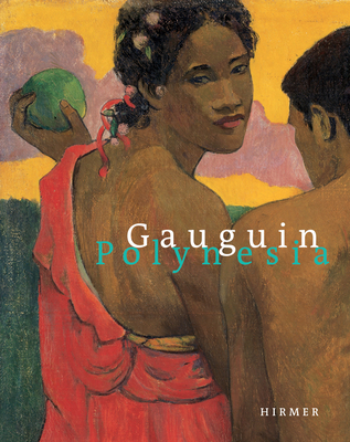 Gauguin and Polynesia - Greub, Suzanne (Editor)