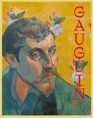 Gauguin: The Master, the Monster, and the Myth - Friborg, Flemming