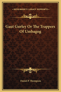 Gaut Gurley or the Trappers of Umbagog