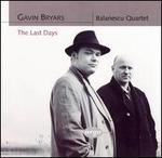 Gavin Bryars: The Last Days