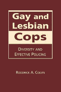 Gay and Lesbian Cops: Diversity and Effective Policing