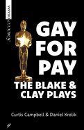 Gay for Pay: The Blake & Clay Plays