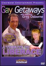 Gay Getaways: A Tribute to Liberace - Donald Rubiano