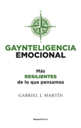 Gaynteligencia Emocional/ Emotional Gayntelligence