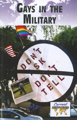 Gays in the Military - Miller, Debra A (Editor)