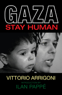 Gaza: Stay Human