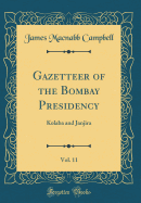 Gazetteer of the Bombay Presidency, Vol. 11: Kolaba and Janjira (Classic Reprint)